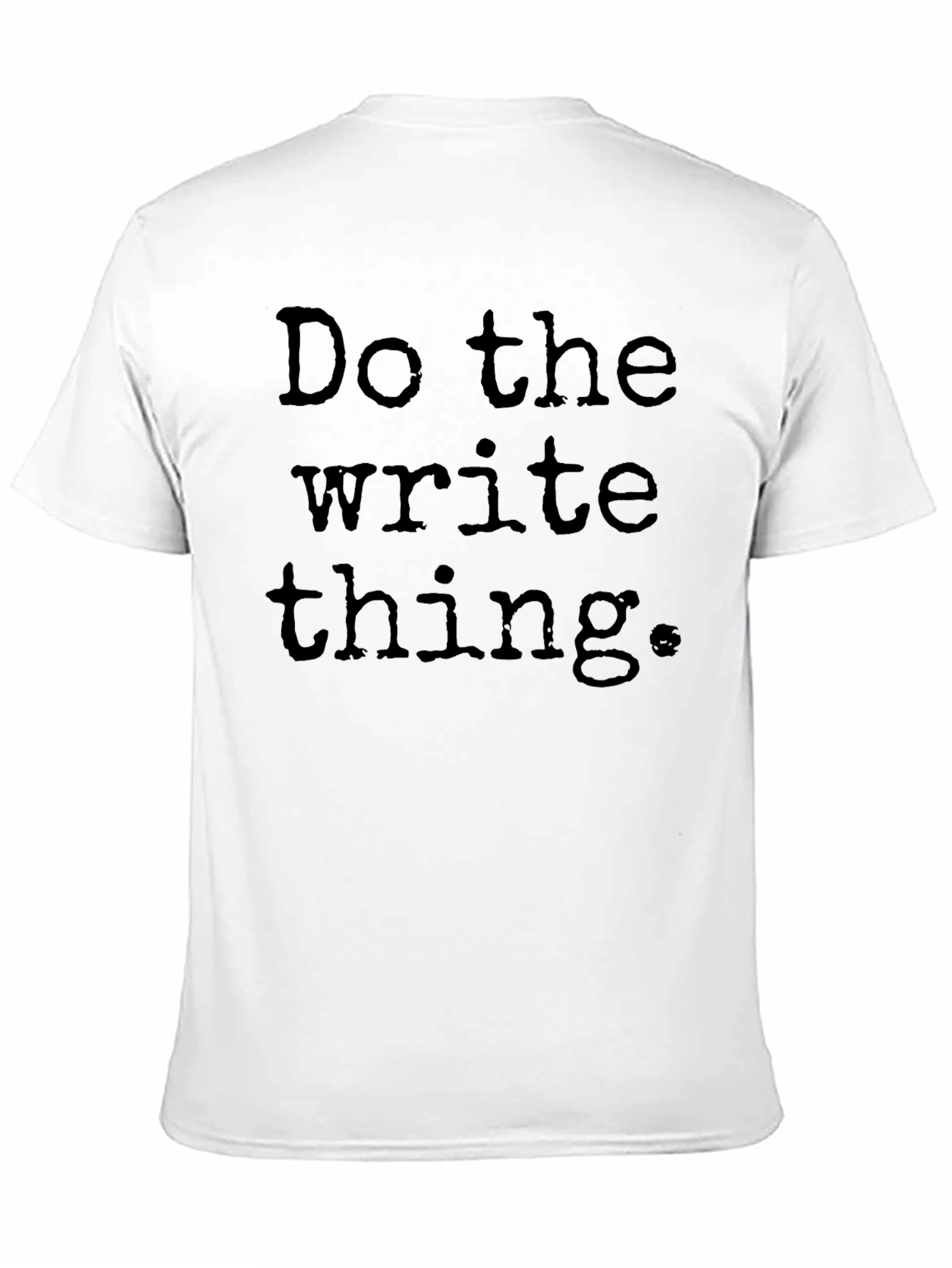 Camiseta Negra: Haz lo Correcto Escribe