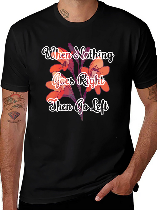 Camiseta Negra: Cuando Nada Sale Bien Ve a la Izquierda