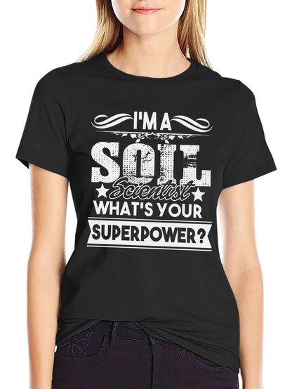 Camiseta Científico del Suelo - ¿Cuál es tu Superpoder?