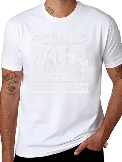 Camiseta Científico del Suelo - ¿Cuál es tu Superpoder?