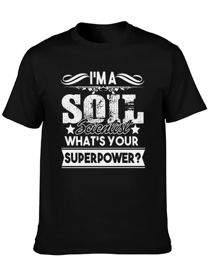 Camiseta Científico del Suelo - ¿Cuál es tu Superpoder?