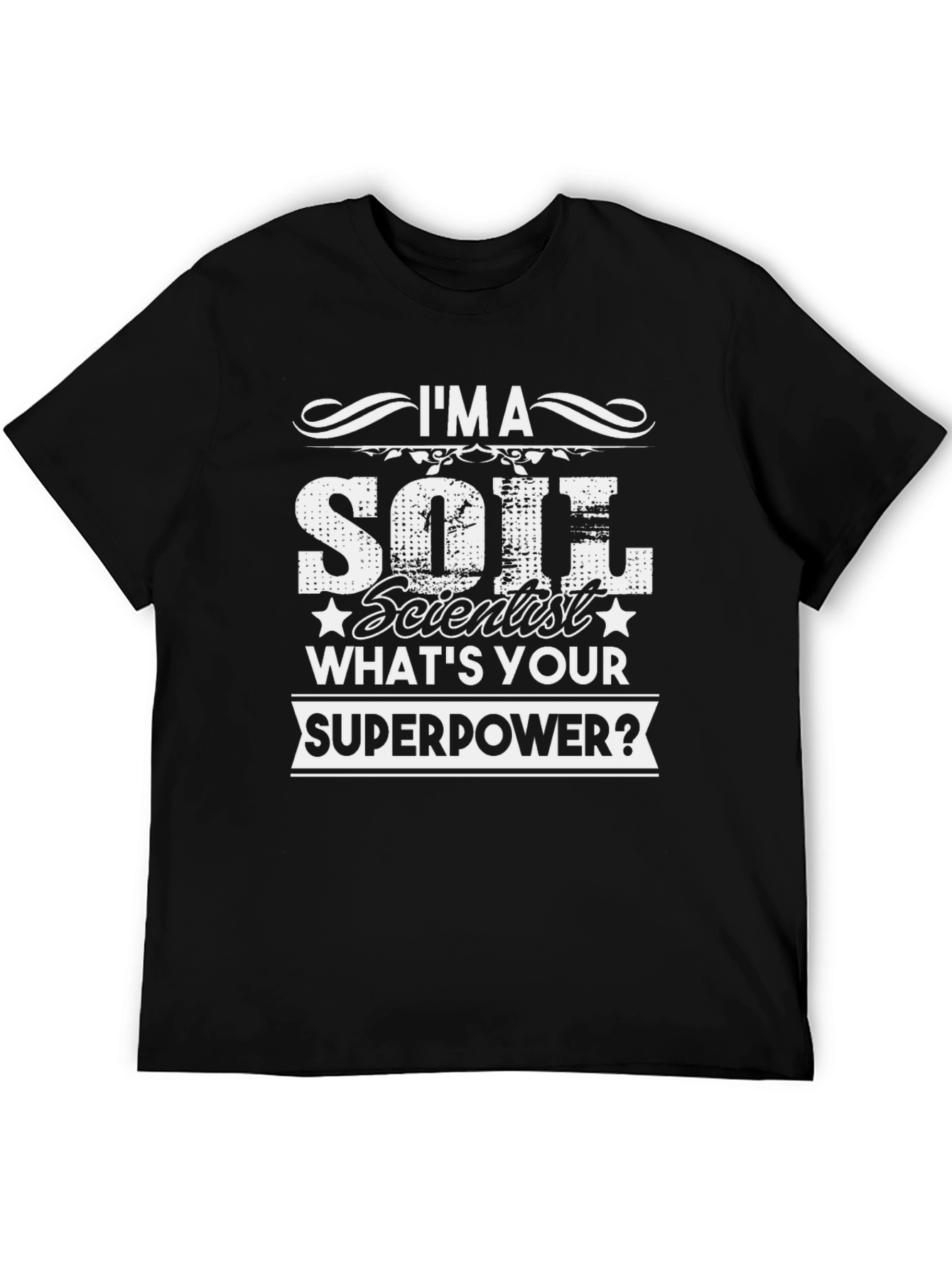 Camiseta Científico del Suelo - ¿Cuál es tu Superpoder?