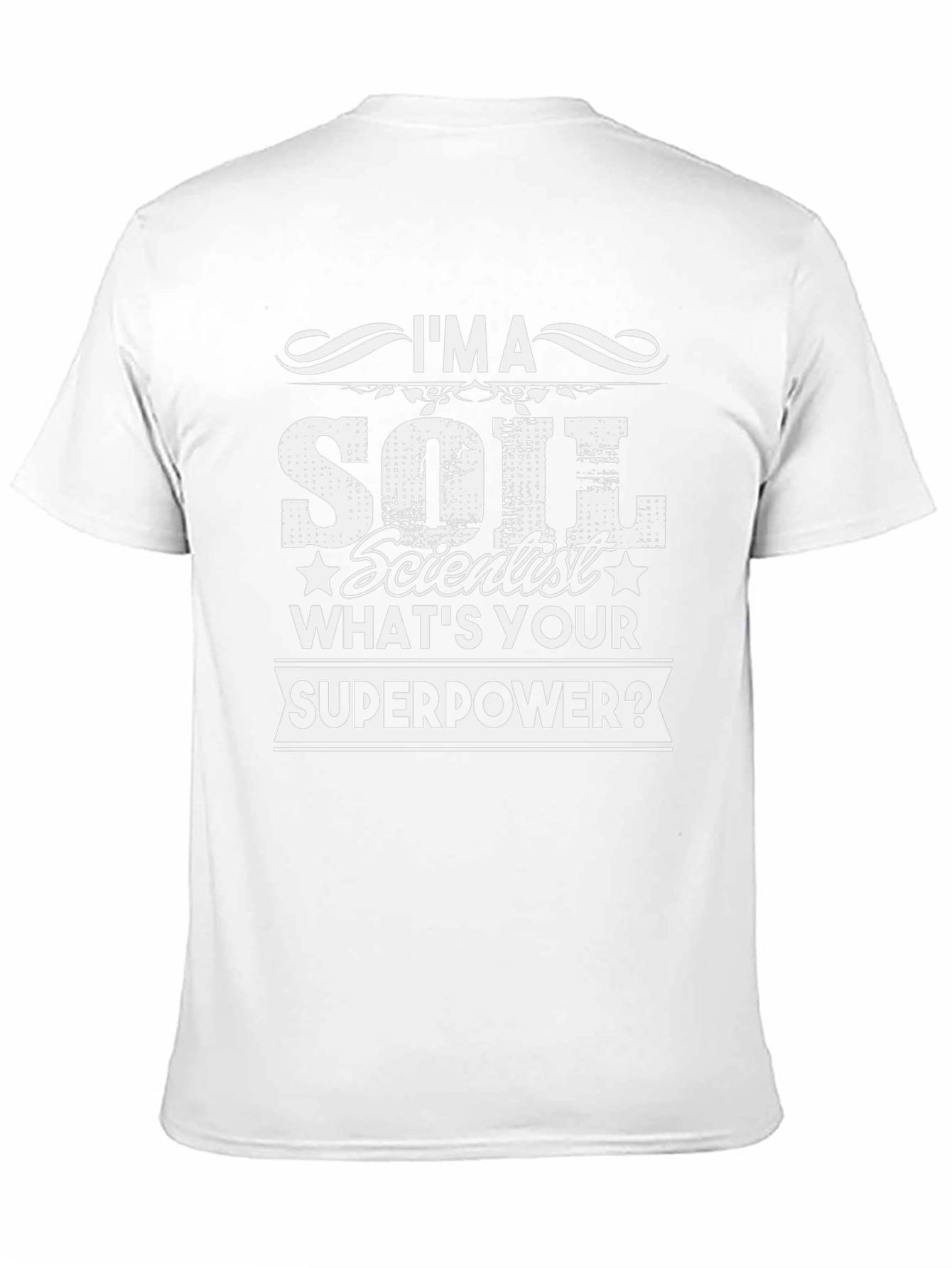 Camiseta Científico del Suelo - ¿Cuál es tu Superpoder?