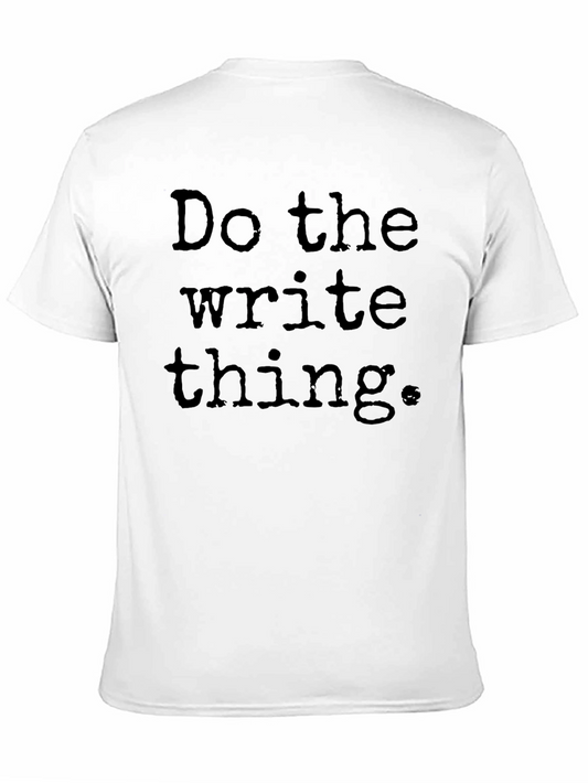 Camiseta Negra: Haz lo Correcto Escribe