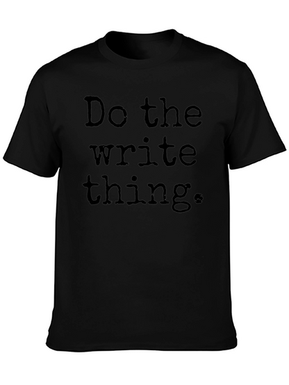 Camiseta Negra: Haz lo Correcto Escribe