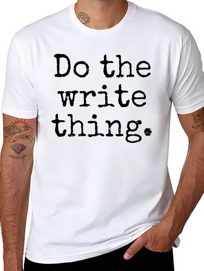 Camiseta Negra: Haz lo Correcto Escribe