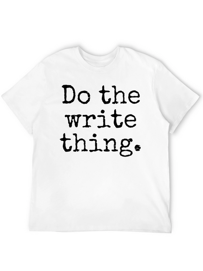Camiseta Negra: Haz lo Correcto Escribe
