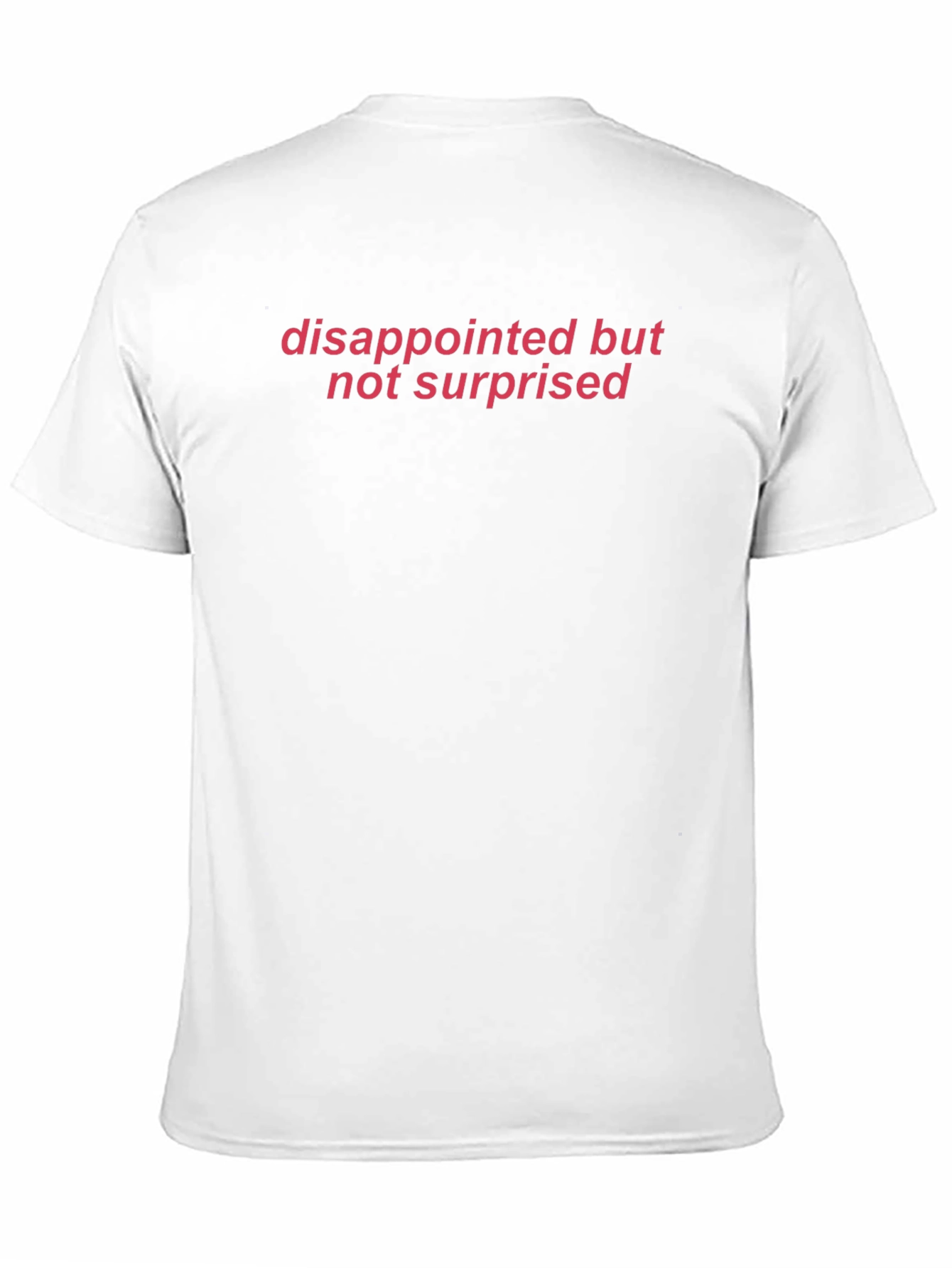 Camiseta Negra: Decepcionado No Sorprendido