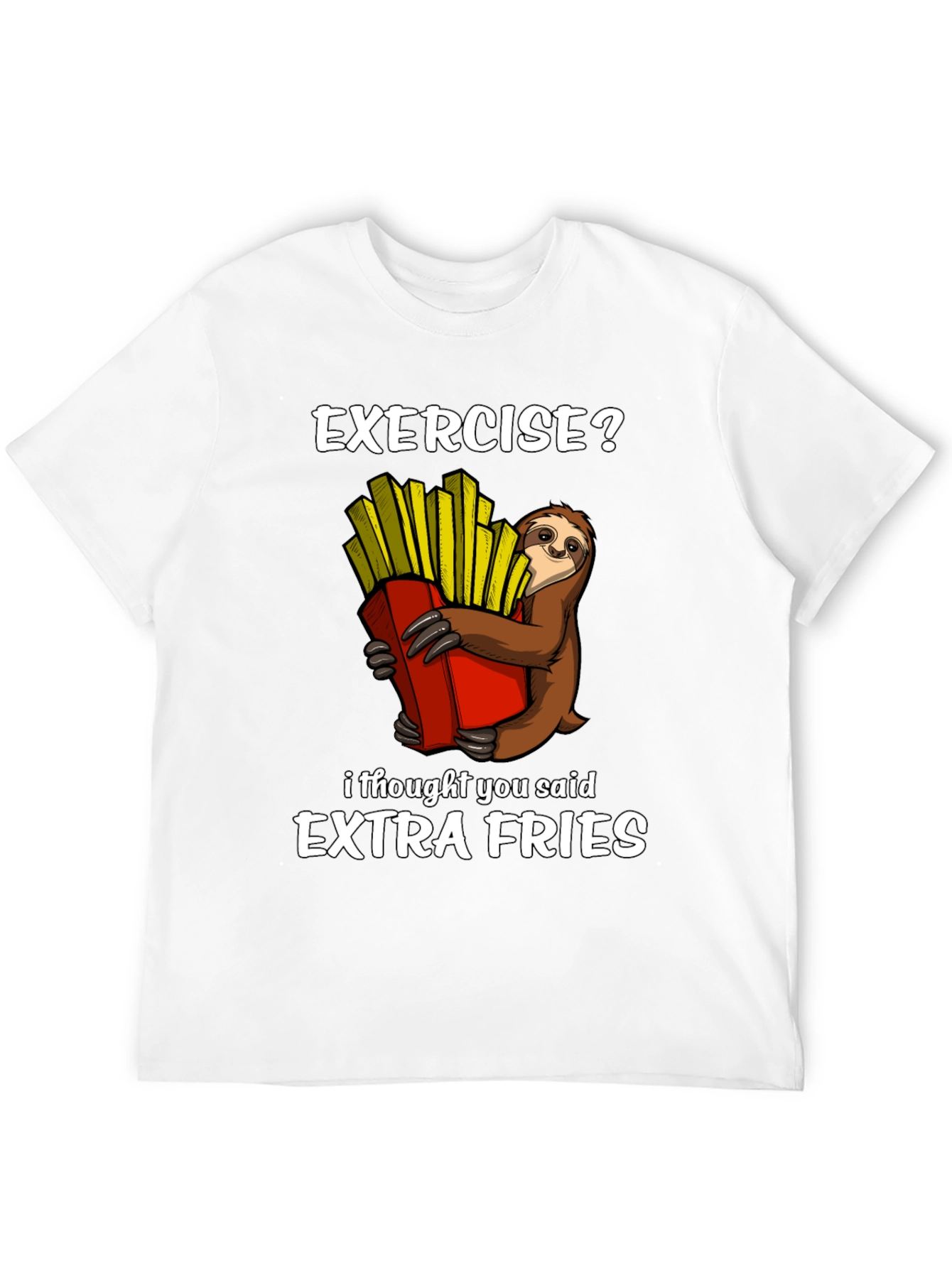 Camiseta Ejercicio? Extra Fries con Perezoso