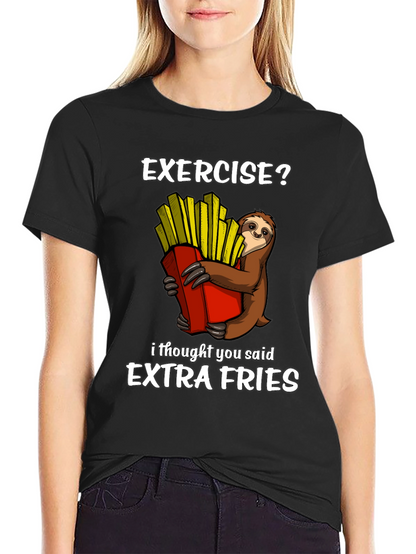 Camiseta Ejercicio? Extra Fries con Perezoso