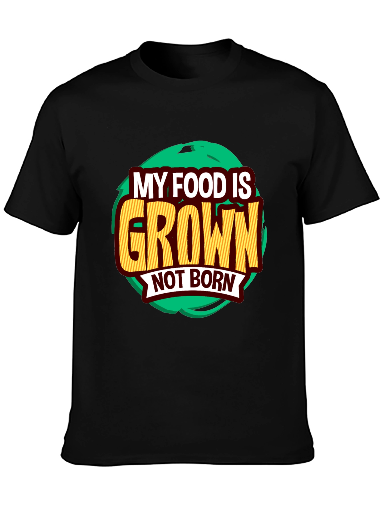Camiseta Vegana: Mi Comida es Cultivada No Nacida