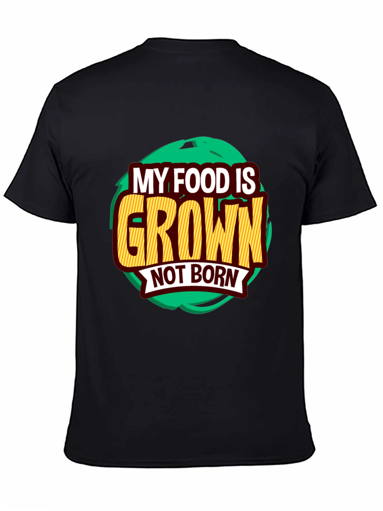 Camiseta Vegana: Mi Comida es Cultivada No Nacida