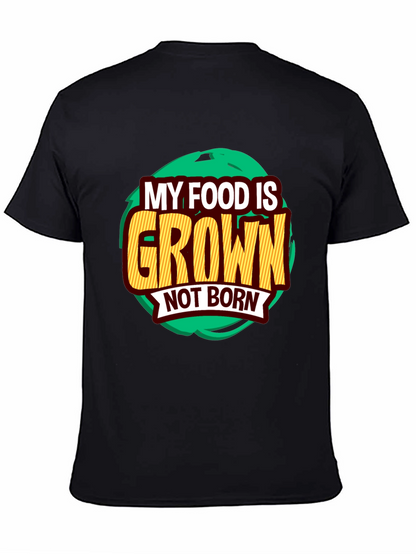 Camiseta Vegana: Mi Comida es Cultivada No Nacida