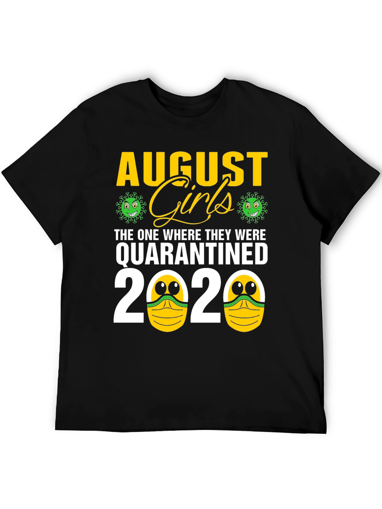 Camiseta Agosto Chicas Quarantined 2020