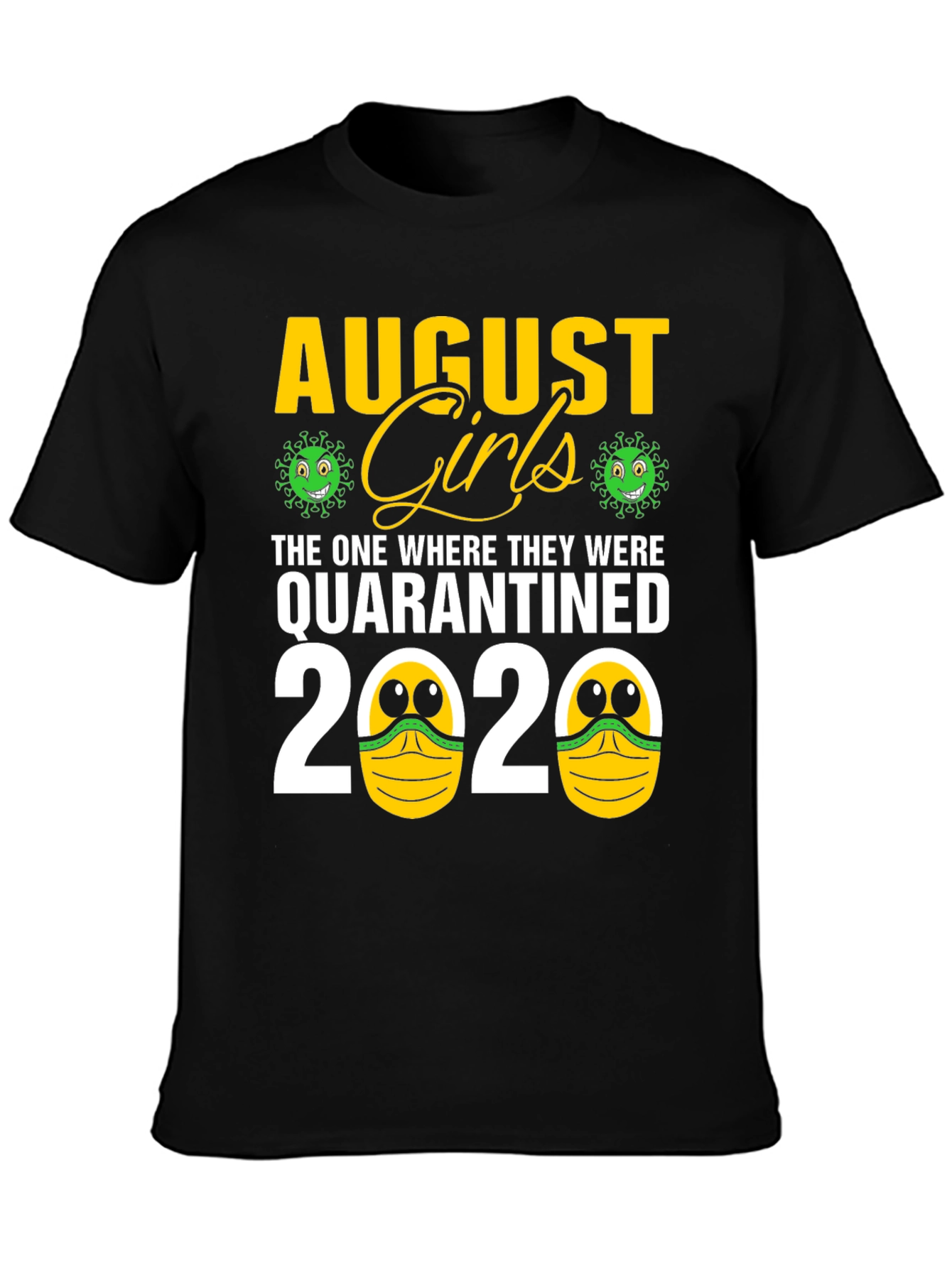 Camiseta Agosto Chicas Quarantined 2020