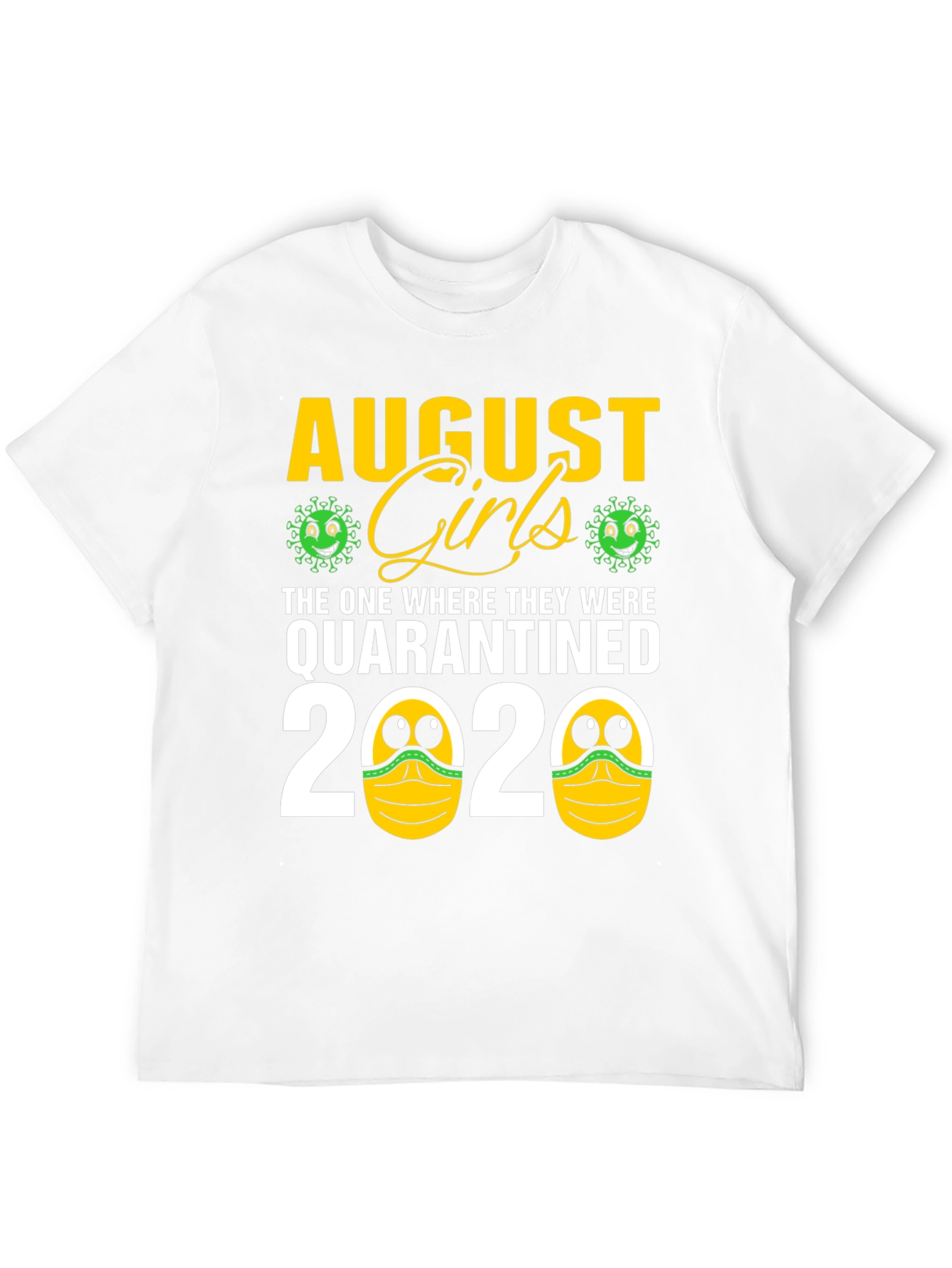 Camiseta Agosto Chicas Quarantined 2020