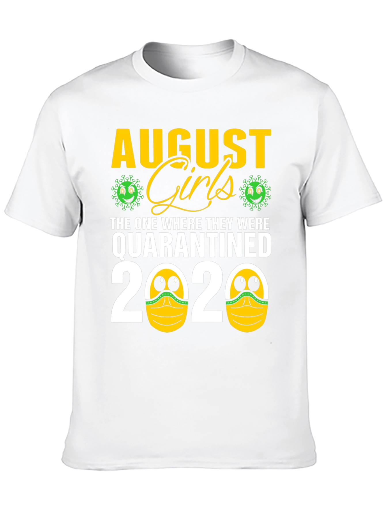 Camiseta Agosto Chicas Quarantined 2020